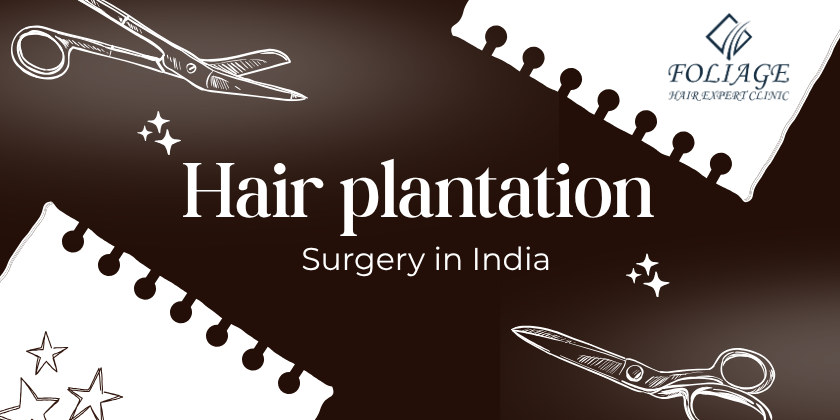 Hair plantation surgery in india